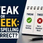 Tweak Or Tweek: Which Spelling Is Correct?