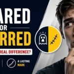 Scared Or Scarred: What Is The Real Difference?